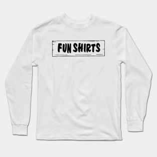 Fun Shirts (Black) Long Sleeve T-Shirt